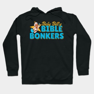 Baby Billy's Bible Bonkers Original Aesthetic Tribute 〶 Hoodie